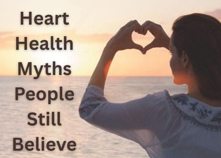 Heart Health Myths